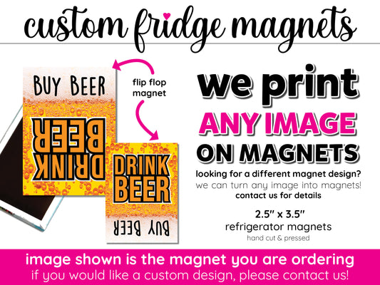 buy beer drink beer flip flop custom fridge magnets