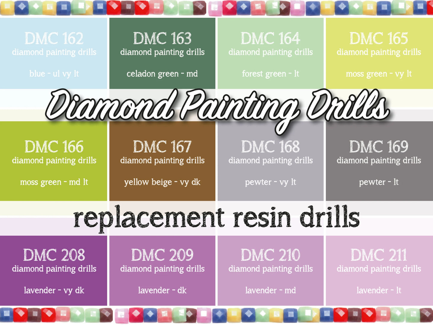 DMC 162, 163, 164, 165, 166, 167, 168, 169, 208, 209, 210, 211 - Replacement Resin Diamond Drills For Diamond Painting Kits