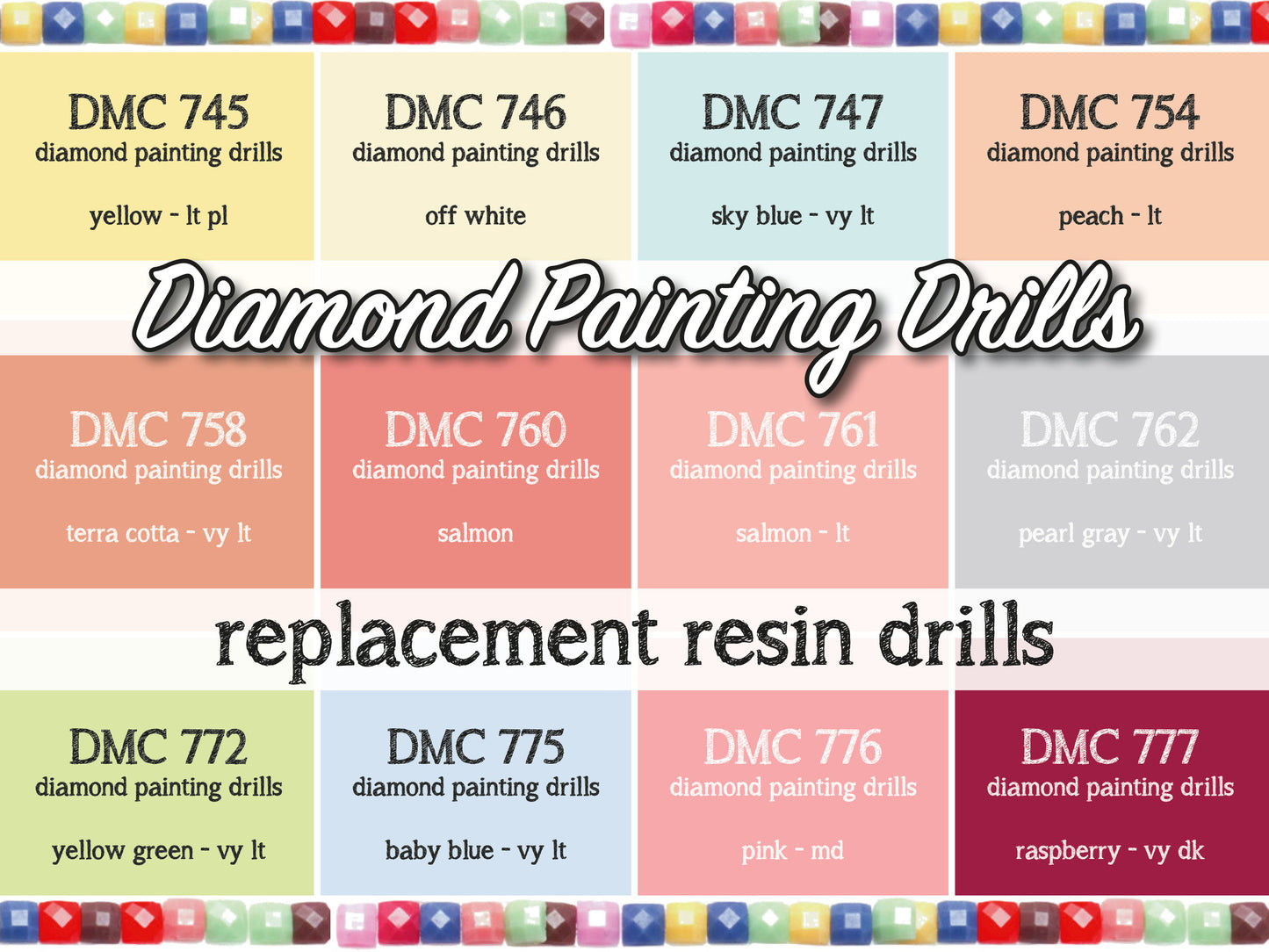 DMC 745, 746, 747, 754, 758, 760, 761, 762, 772, 775, 776, 777 - Replacement Resin Diamond Drills For Diamond Painting Kits