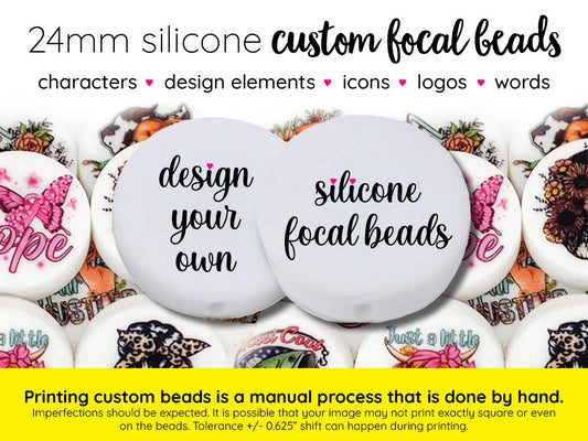 design your own custom printed 24mm silicone focal beads - sold per bead