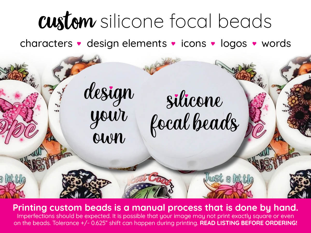 design your own custom printed silicone focal beads - 80 beads