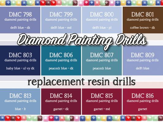 DMC 798, 799, 800, 801, 803, 806, 807, 809, 813, 814, 815, 816 - Replacement Resin Diamond Drills For Diamond Painting Kits