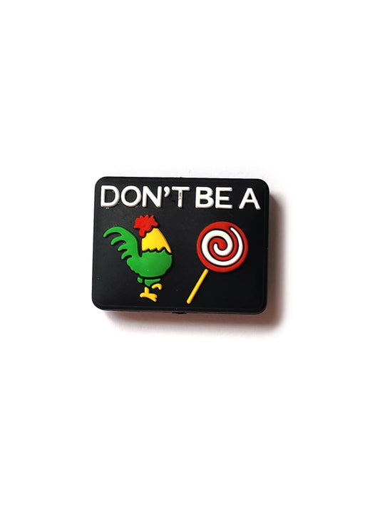 don't be a cock sucker silicone focal beads