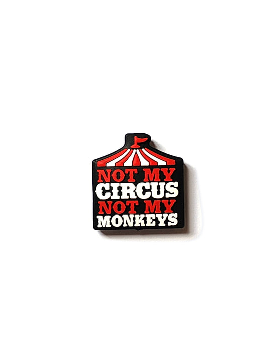 not my circus not my monkeys silicone focal beads