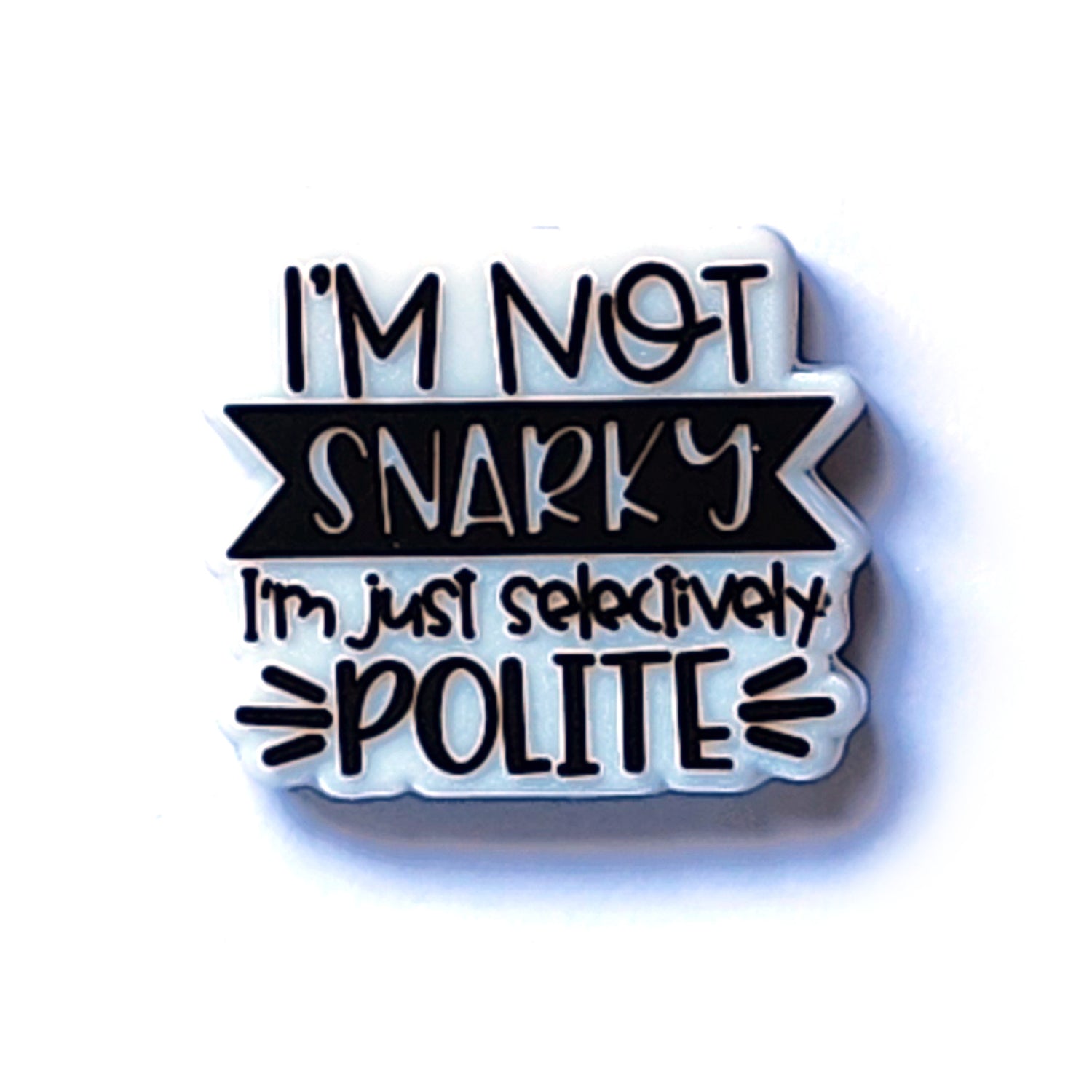 i'm not snarky i'm just selectively polite silicone focal beads